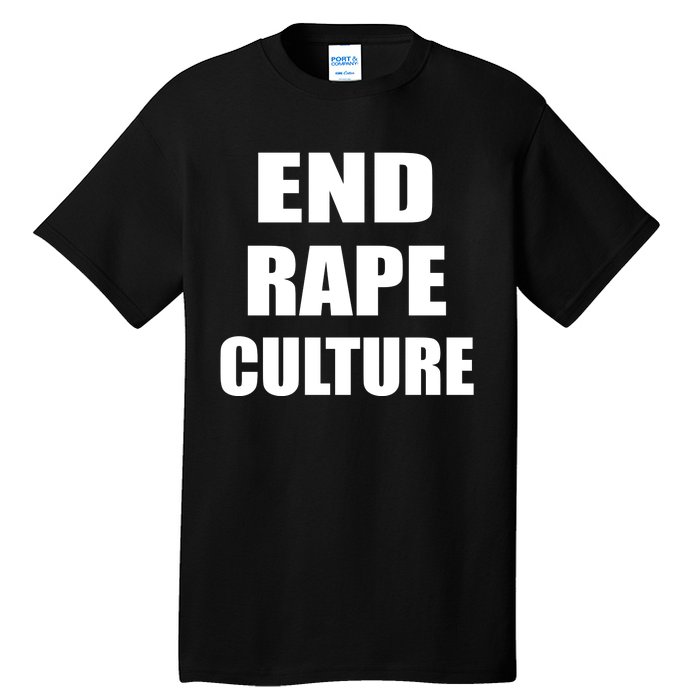 End Rape Culture Tall T-Shirt