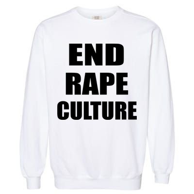 End Rape Culture Garment-Dyed Sweatshirt