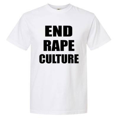 End Rape Culture Garment-Dyed Heavyweight T-Shirt