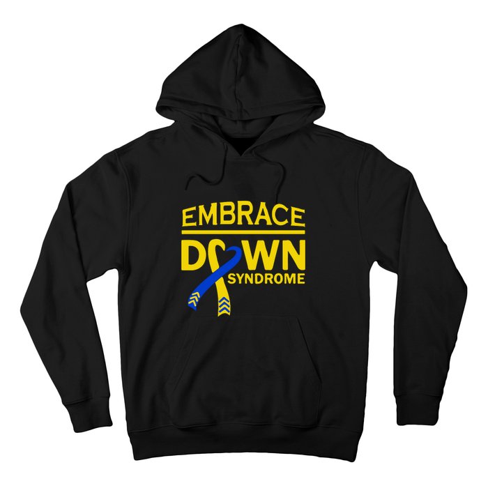 Embrace Ribbon Down Syndrome Awareness Gift Hoodie