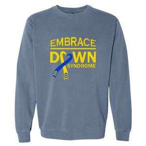 Embrace Ribbon Down Syndrome Awareness Gift Garment-Dyed Sweatshirt