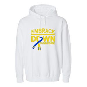 Embrace Ribbon Down Syndrome Awareness Gift Garment-Dyed Fleece Hoodie