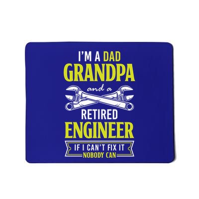 Engineer Retiret Dad Grandpa And A Retired Engineer Meaningful Gift Mousepad