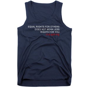 Equal Rights Does Not Mean Less Rights For You Tank Top