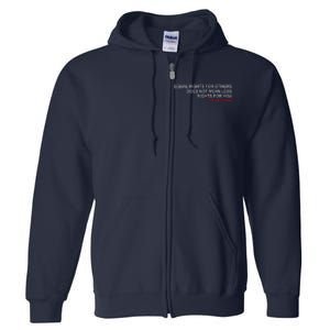 Equal Rights Does Not Mean Less Rights For You Full Zip Hoodie