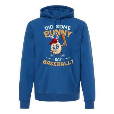 Easter Rabbit Egg Did Some Bunny Say Baseball Dabbing Cap Meaningful Gift Premium Hoodie