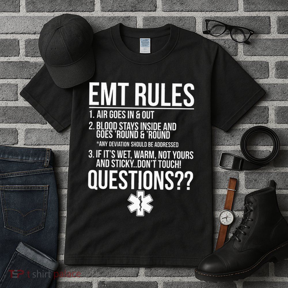 EMT Rules Emergency Medical Technician Tall T-Shirt