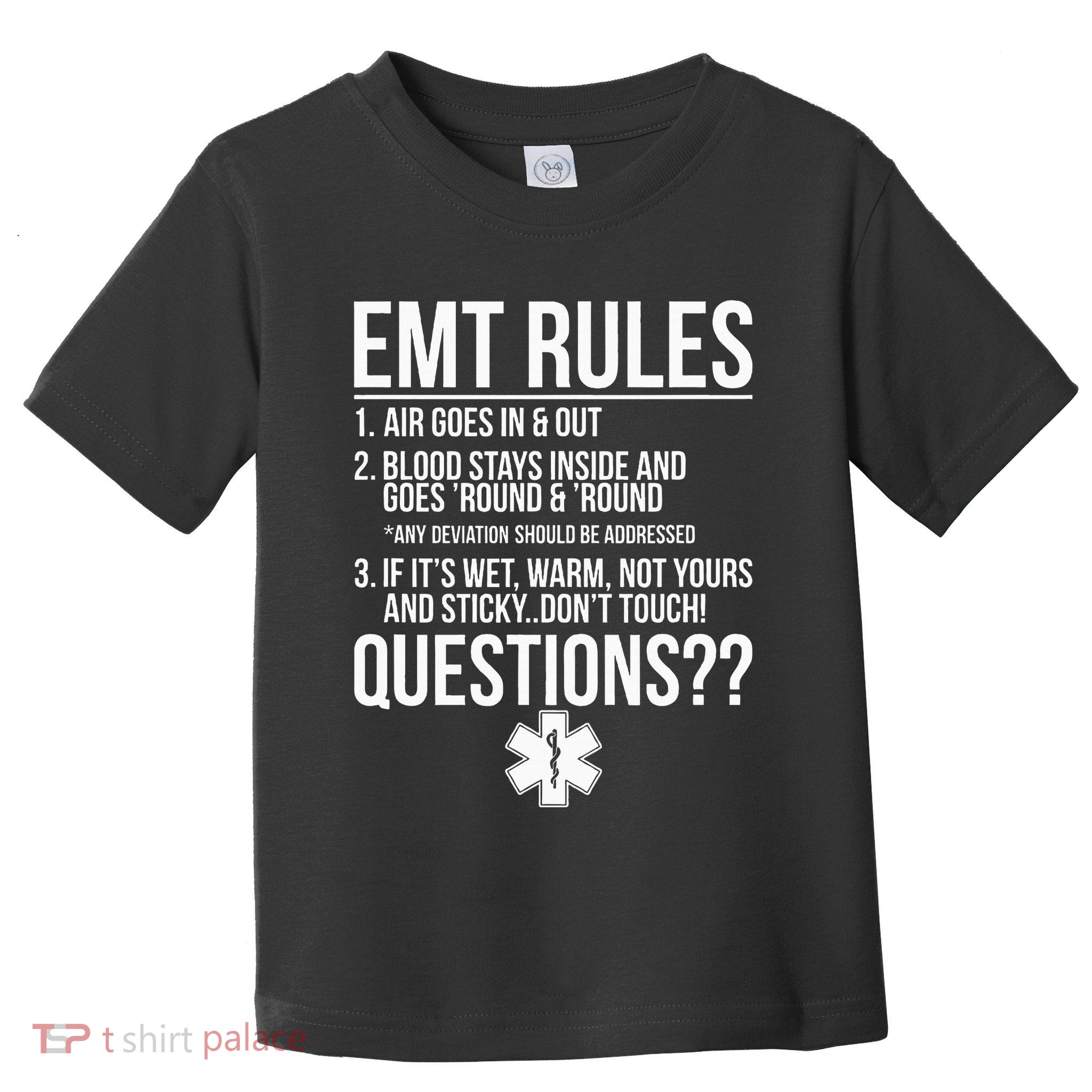 EMT Rules Emergency Medical Technician Toddler T-Shirt
