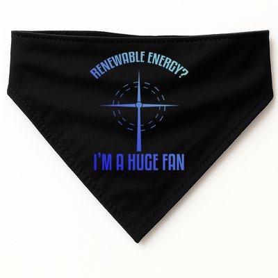 Environtal Renewable Energy Im A Huge Fan Earth Day Funny Gift USA-Made Doggie Bandana