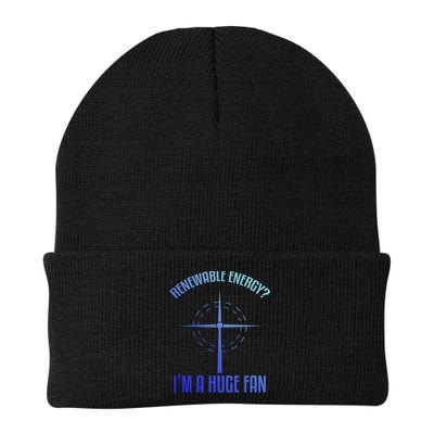 Environtal Renewable Energy Im A Huge Fan Earth Day Funny Gift Beanie