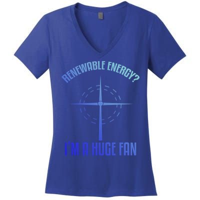 Environtal Renewable Energy Im A Huge Fan Earth Day Funny Gift Women's V-Neck T-Shirt