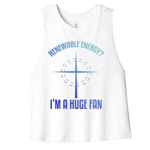 Environtal Renewable Energy Im A Huge Fan Earth Day Funny Gift Women's Racerback Cropped Tank