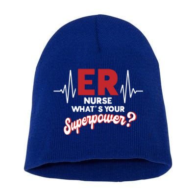 Emergency Room Er Nurse Whats Your Superpower Er Nurse Gift Short Acrylic Beanie