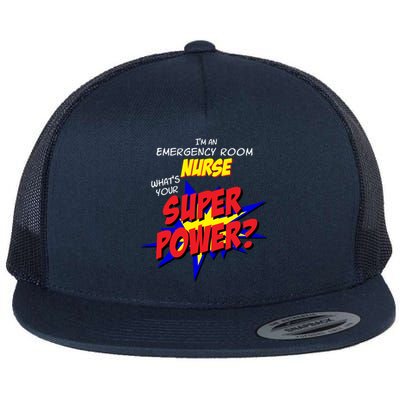 Emergency Room Er Nursing Scrubs Superhero Nurse Superpower Gift Flat Bill Trucker Hat