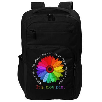 Equal Rights For Others It's Not Pie Daisy Flower Impact Tech Backpack