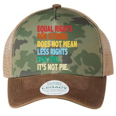 Equal Rights For Others Its Not Pie Legacy Tie Dye Trucker Hat