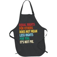 Equal Rights For Others Its Not Pie Apron