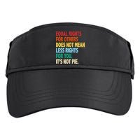 Equal Rights For Others Its Not Pie Adult Drive Performance Visor