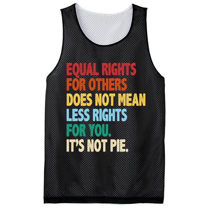 Equal Rights For Others Its Not Pie Mesh Reversible Basketball Jersey Tank