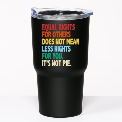 Equal Rights For Others Its Not Pie Tumbler
