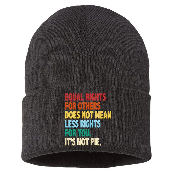 Equal Rights For Others Its Not Pie Sustainable Knit Beanie