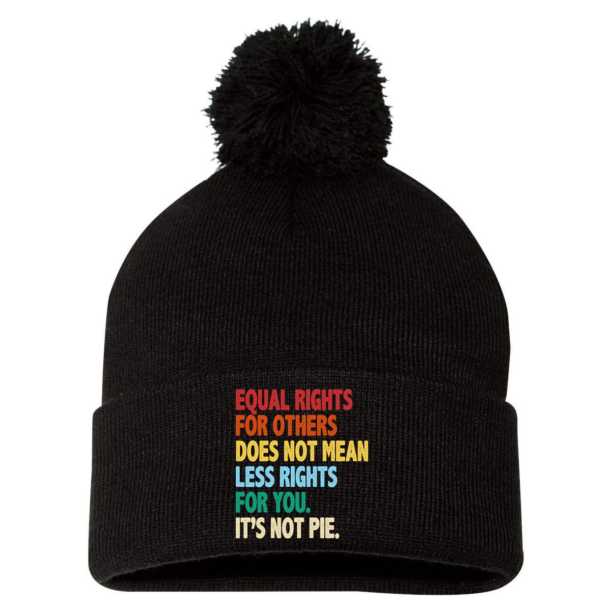 Equal Rights For Others Its Not Pie Pom Pom 12in Knit Beanie