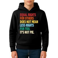 Equal Rights For Others Its Not Pie Kids Hoodie