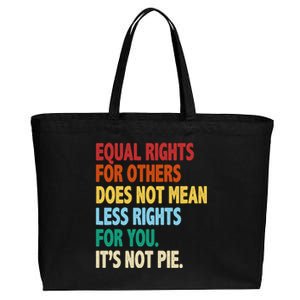 Equal Rights For Others Its Not Pie Cotton Canvas Jumbo Tote