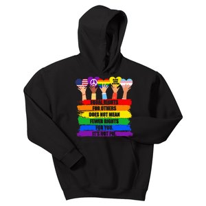 Equal Rights For Others Does Not Mean Fewer Rights For You Kids Hoodie