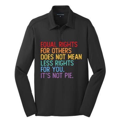 Equal Rights For Others Does Not Mean Less Rights For You Silk Touch Performance Long Sleeve Polo