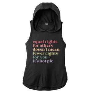 Equal Rights For Others DoesnT Mean Fewer Rights For You Lgbt Ladies PosiCharge Tri-Blend Wicking Draft Hoodie Tank