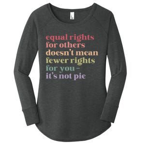 Equal Rights For Others DoesnT Mean Fewer Rights For You Lgbt Women's Perfect Tri Tunic Long Sleeve Shirt