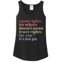 Equal Rights For Others DoesnT Mean Fewer Rights For You Lgbt Ladies Essential Tank