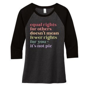 Equal Rights For Others DoesnT Mean Fewer Rights For You Lgbt Women's Tri-Blend 3/4-Sleeve Raglan Shirt