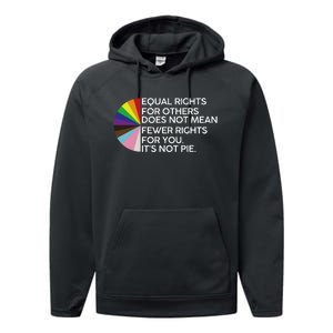 Equal Rights For Others Its Not Pie LGBT Ally Pride Month Performance Fleece Hoodie