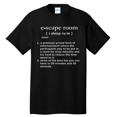 Escape Room Funny Definition Tall T-Shirt