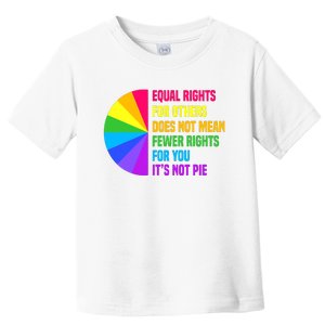 Equal Rights For Others Does Not Mean Fewer Rights For You Toddler T-Shirt