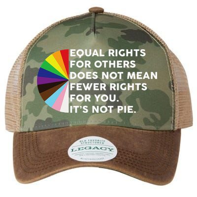 Equal Rights For Others Does Not Mean Fewer Rights For You Legacy Tie Dye Trucker Hat