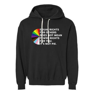 Equal Rights For Others Does Not Mean Fewer Rights For You Garment-Dyed Fleece Hoodie
