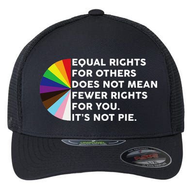 Equal Rights For Others Does Not Mean Fewer Rights For You Flexfit Unipanel Trucker Cap