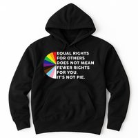Equal Rights For Others Does Not Mean Fewer Rights For You Hoodie