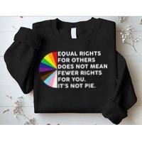 Equal Rights For Others Does Not Mean Fewer Rights For You Sweatshirt