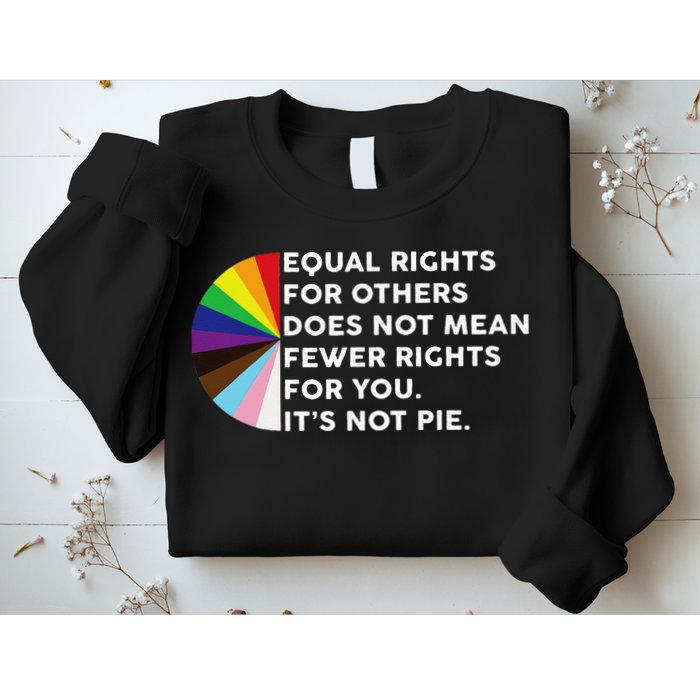Equal Rights For Others Does Not Mean Fewer Rights For You Sweatshirt