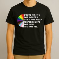 Equal Rights For Others Does Not Mean Fewer Rights For You T-Shirt