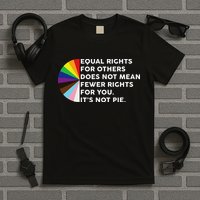 Equal Rights For Others Does Not Mean Fewer Rights For You T-Shirt