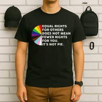 Equal Rights For Others Does Not Mean Fewer Rights For You T-Shirt