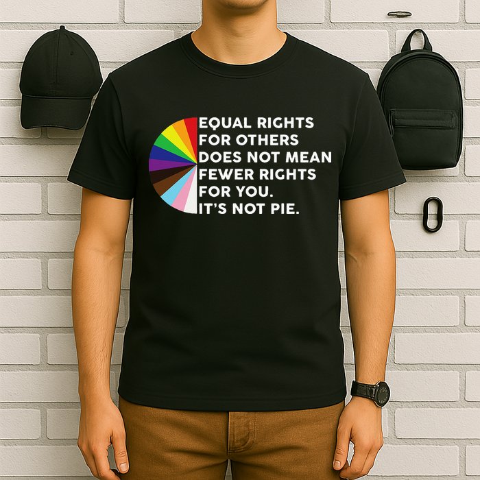 Equal Rights For Others Does Not Mean Fewer Rights For You T-Shirt