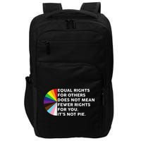 Equal Rights For Others Does Not Mean Fewer Rights For You Impact Tech Backpack