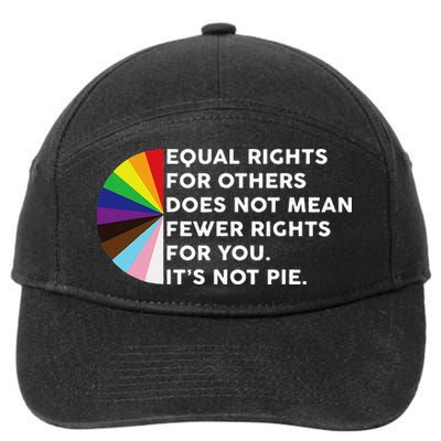 Equal Rights For Others Does Not Mean Fewer Rights For You 7-Panel Snapback Hat