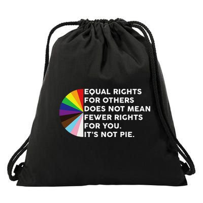 Equal Rights For Others Does Not Mean Fewer Rights For You Drawstring Bag